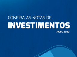 Notas sobre Investimentos – Julho 2020