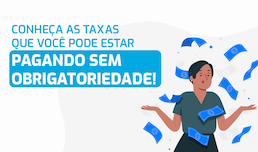 Conheça as taxas abusivas