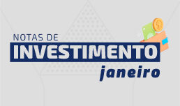 Nota sobre Investimentos – Janeiro 2022