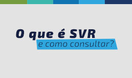 Você sabe o que é SVR?