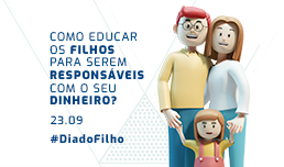 Educação financeira desde a infância: saiba o porquê e como falar sobre esse assunto com o seu filho.