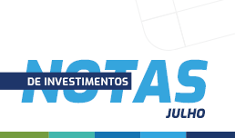 Nota sobre Investimentos – Julho 2023 (prévia)