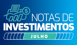 Nota sobre Investimentos –  Julho 2025